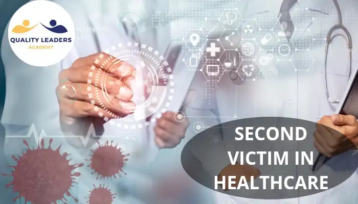 SECOND VICTIM IN HEALTHCARE